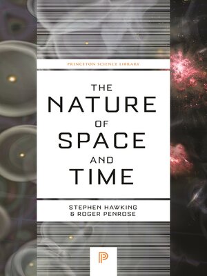 cover image of The Nature of Space and Time